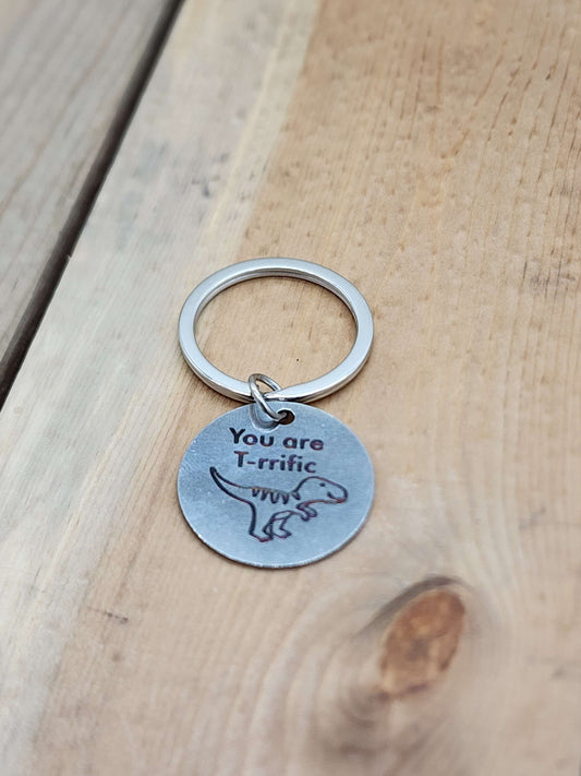 You Are T-rrific Keychain